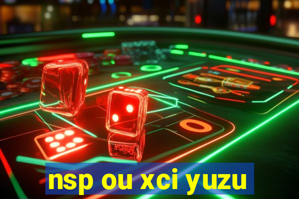 nsp ou xci yuzu